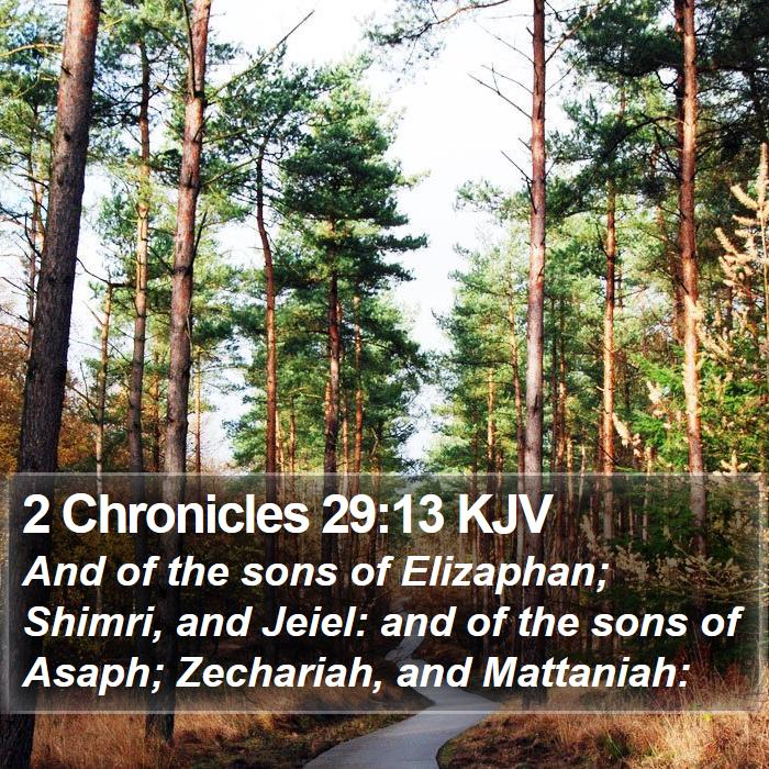 2 Chronicles 29:13 KJV Bible Study