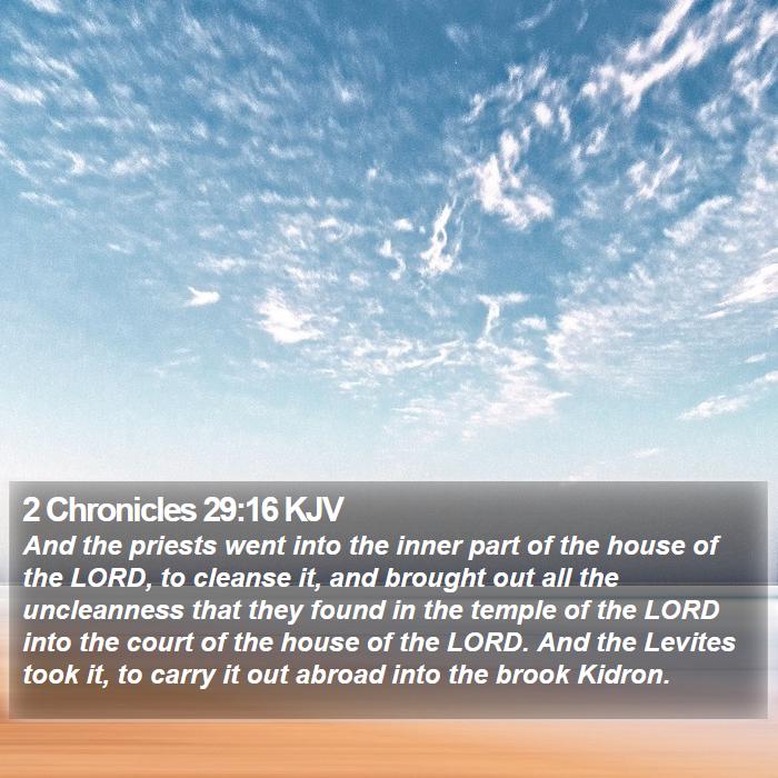 2 Chronicles 29:16 KJV Bible Study