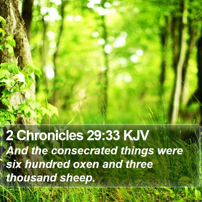 2 Chronicles 29:33 KJV Bible Study