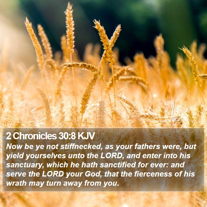 2 Chronicles 30:8 KJV Bible Study