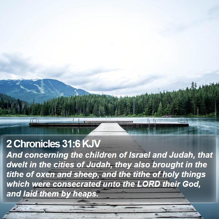 2 Chronicles 31:6 KJV Bible Study