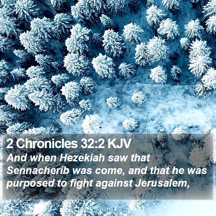 2 Chronicles 32:2 KJV Bible Study