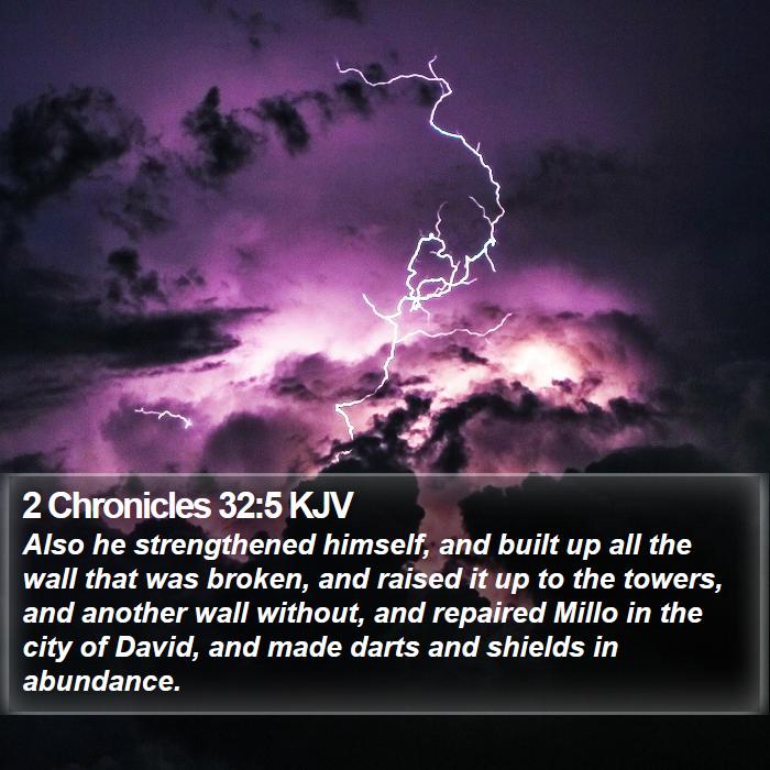 2 Chronicles 32:5 KJV Bible Study