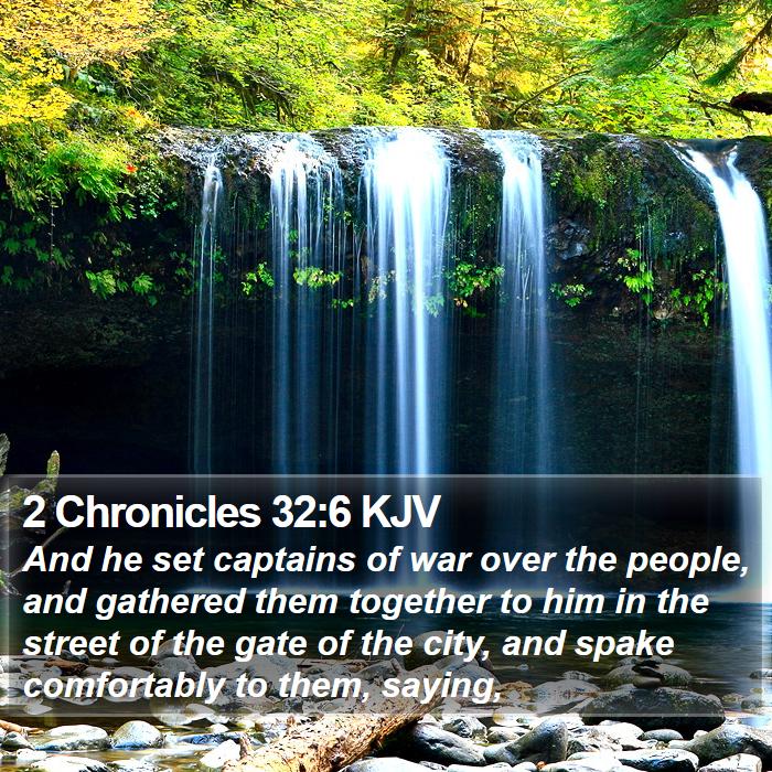 2 Chronicles 32:6 KJV Bible Study