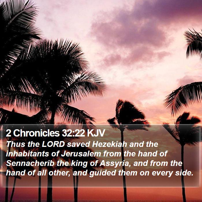 2 Chronicles 32:22 KJV Bible Study