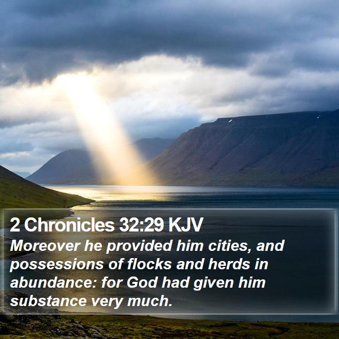 2 Chronicles 32:29 KJV Bible Study