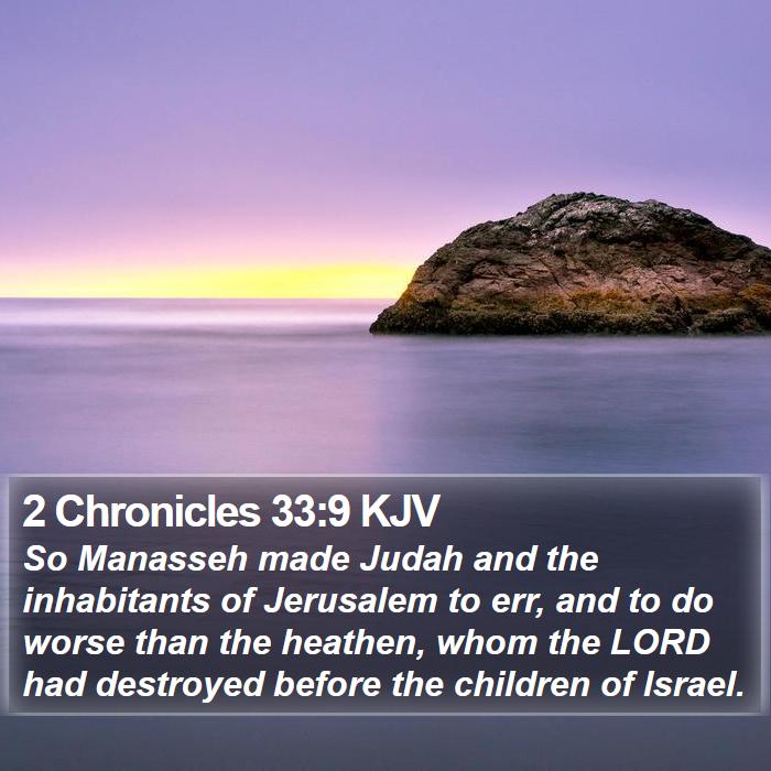 2 Chronicles 33:9 KJV Bible Study