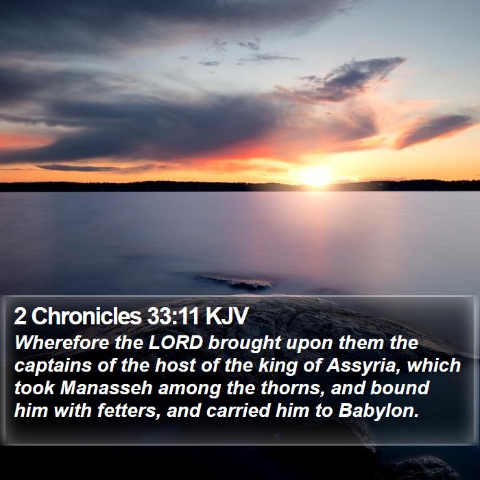 2 Chronicles 33:11 KJV Bible Study