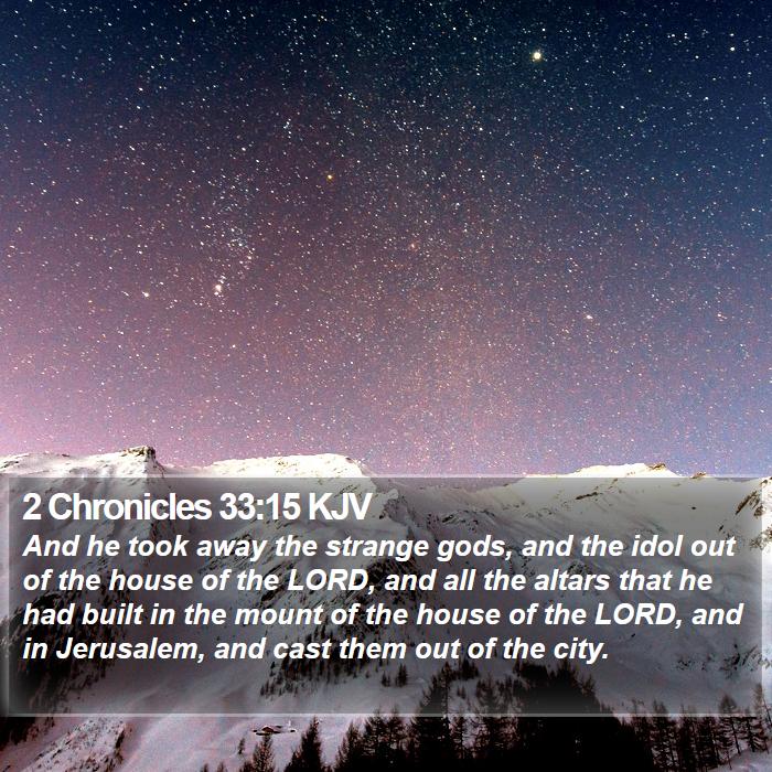 2 Chronicles 33:15 KJV Bible Study