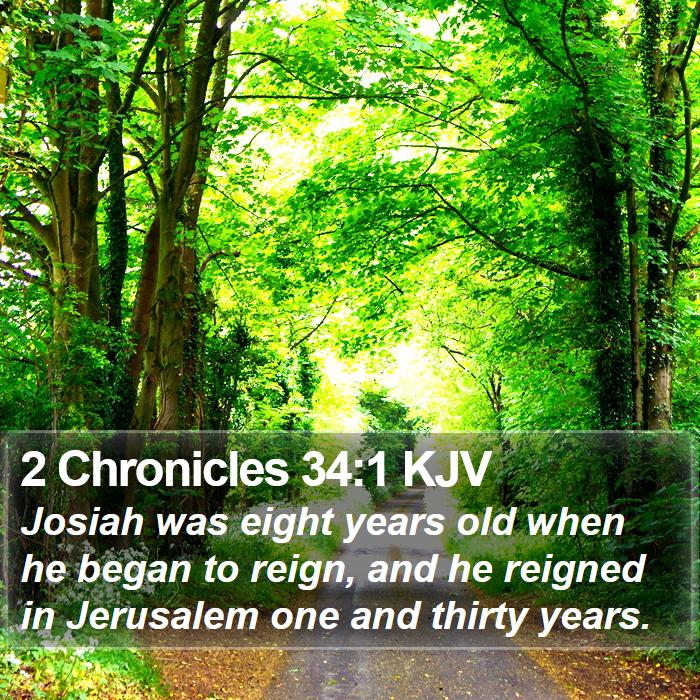 2 Chronicles 34:1 KJV Bible Study