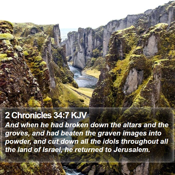 2 Chronicles 34:7 KJV Bible Study