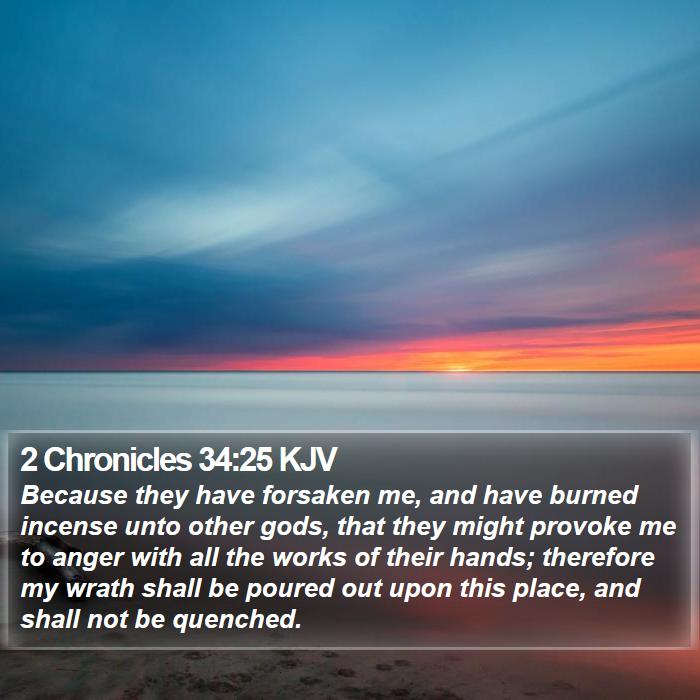 2 Chronicles 34:25 KJV Bible Study