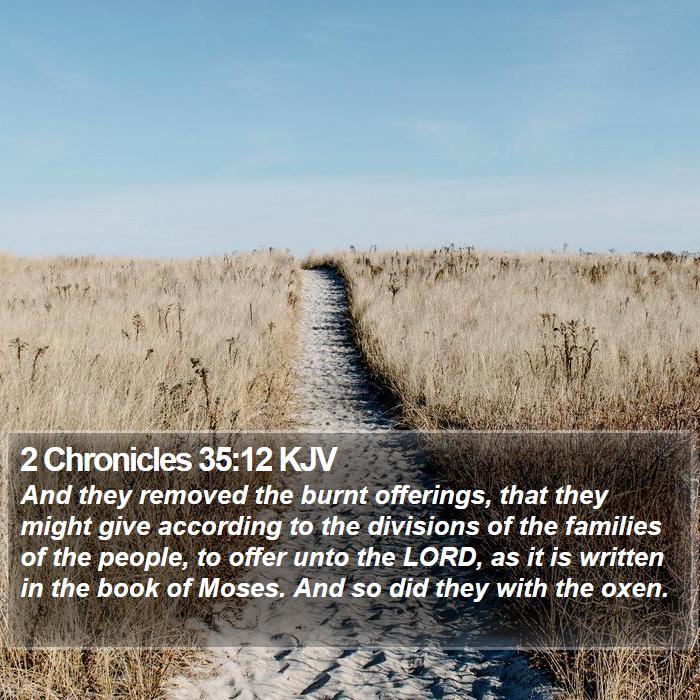 2 Chronicles 35:12 KJV Bible Study