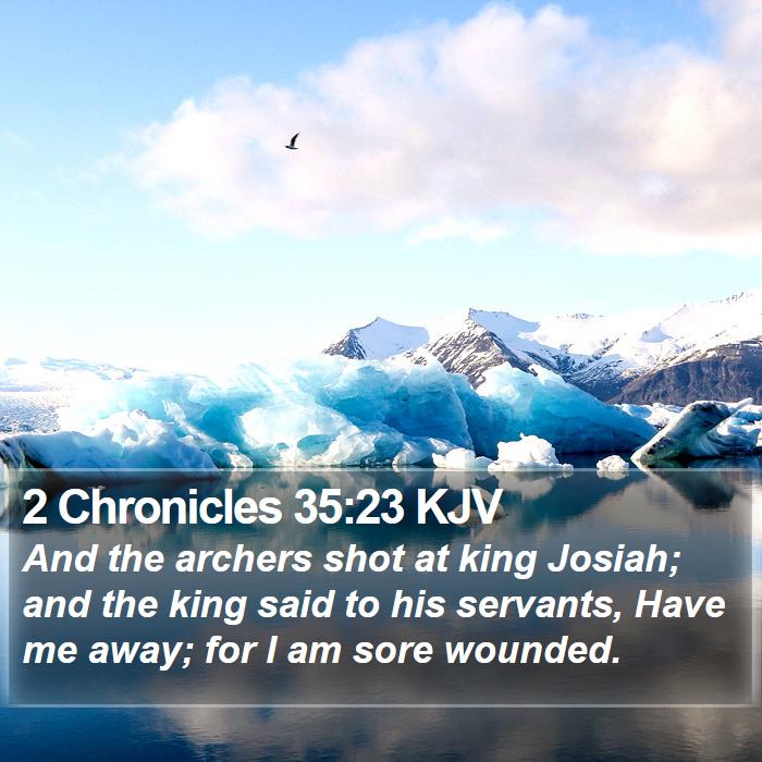 2 Chronicles 35:23 KJV Bible Study