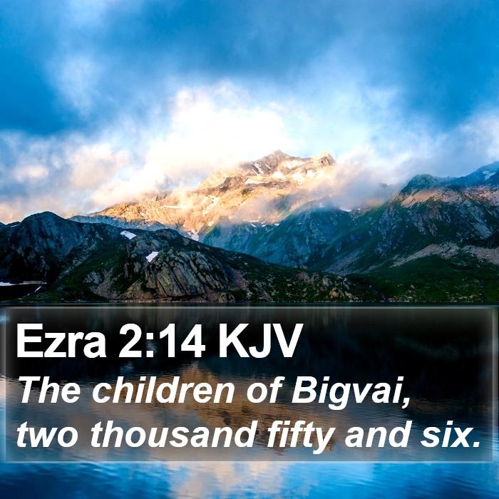 Ezra 2:14 KJV Bible Study