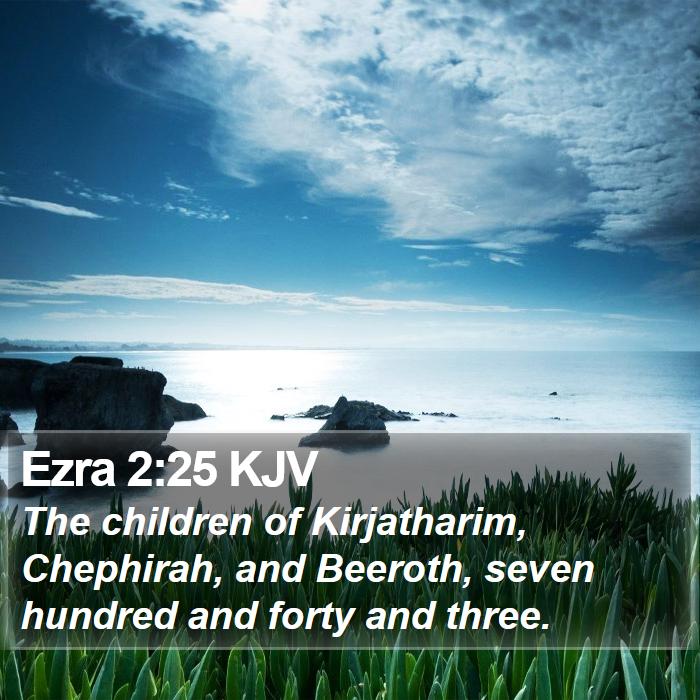 Ezra 2:25 KJV Bible Study