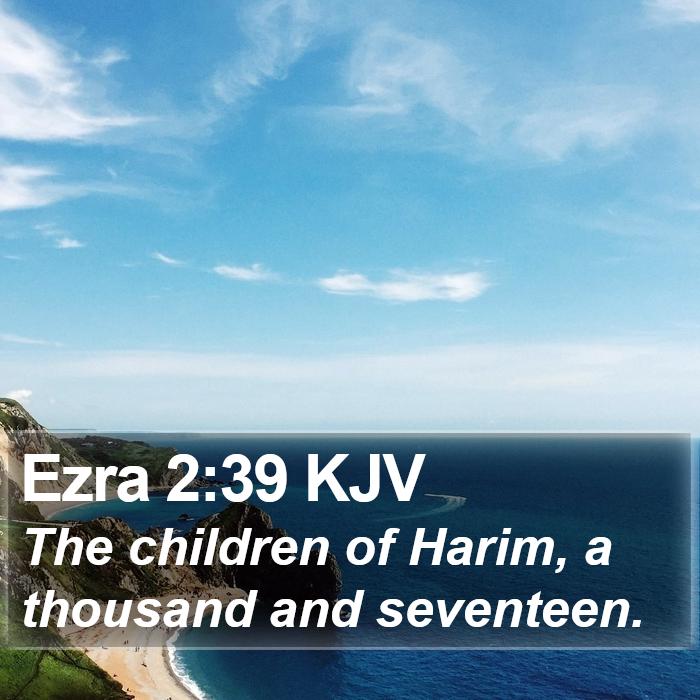 Ezra 2:39 KJV Bible Study