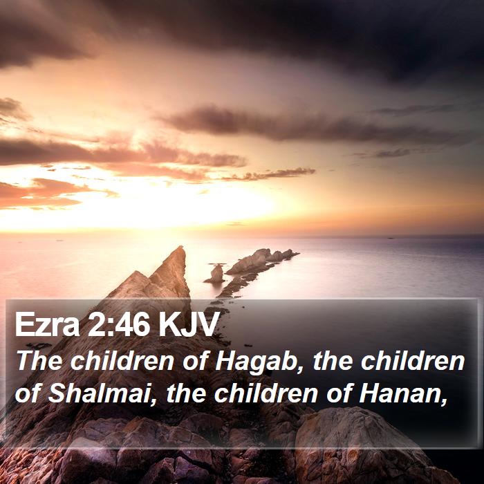 Ezra 2:46 KJV Bible Study