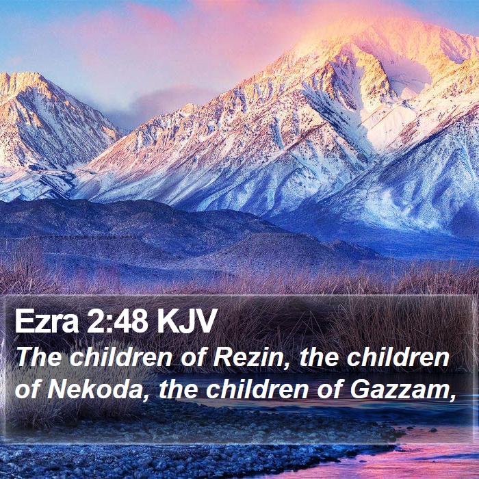 Ezra 2:48 KJV Bible Study