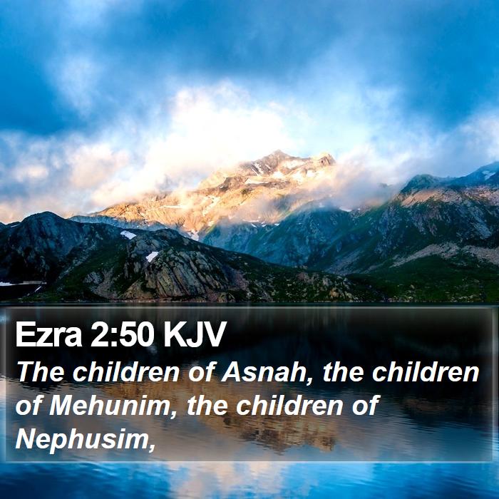 Ezra 2:50 KJV Bible Study