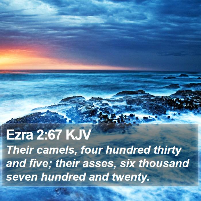 Ezra 2:67 KJV Bible Study