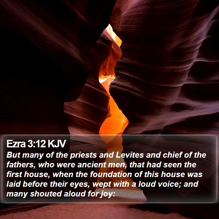 Ezra 3:12 KJV Bible Study