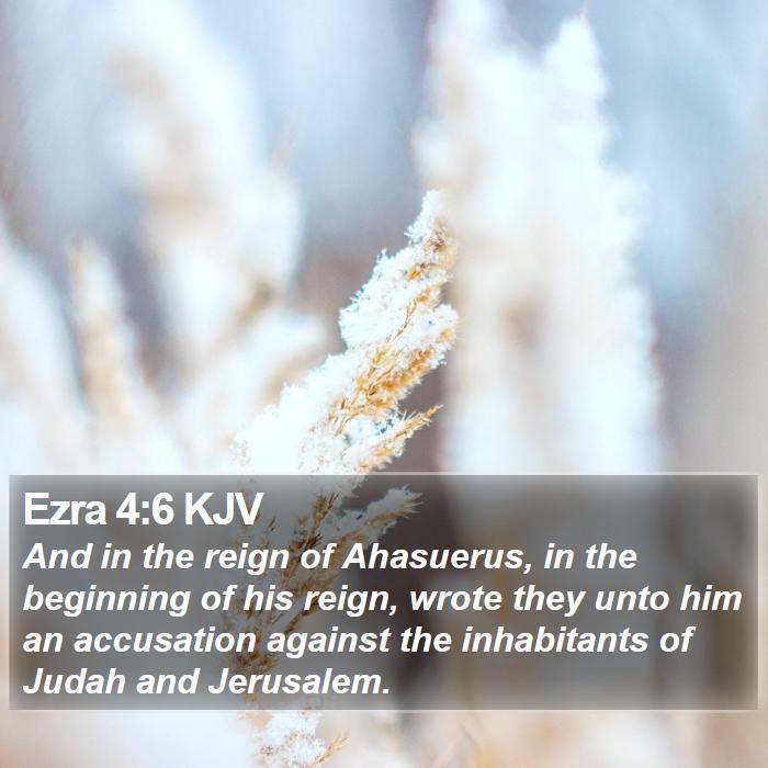 Ezra 4:6 KJV Bible Study