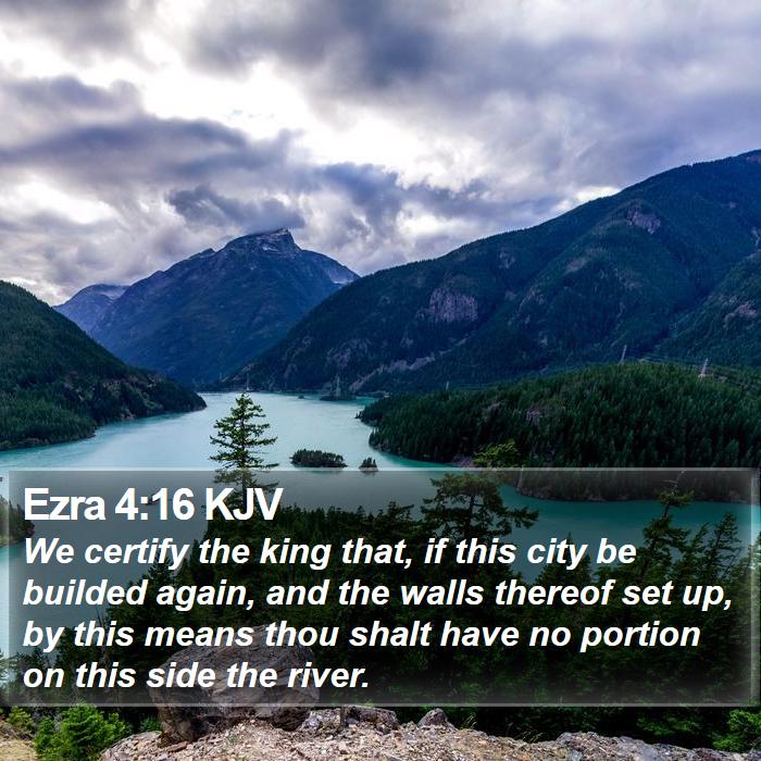 Ezra 4:16 KJV Bible Study