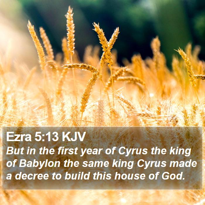 Ezra 5:13 KJV Bible Study