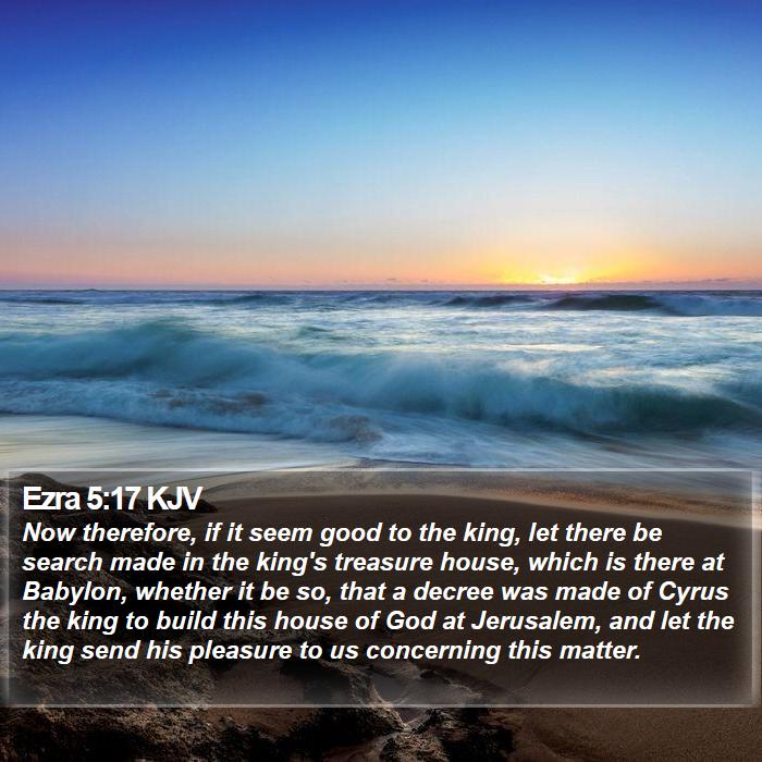 Ezra 5:17 KJV Bible Study