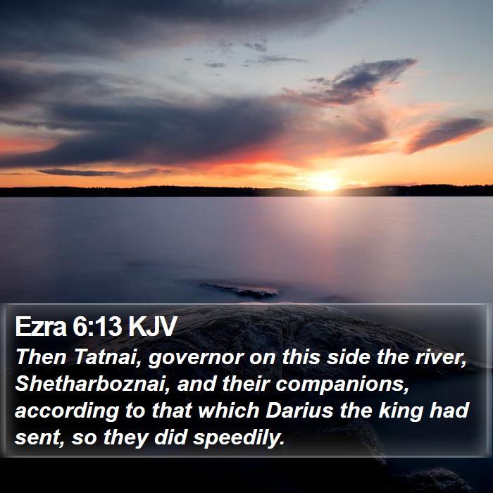 Ezra 6:13 KJV Bible Study