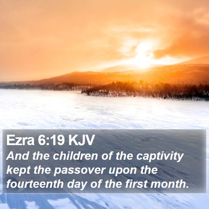 Ezra 6:19 KJV Bible Study