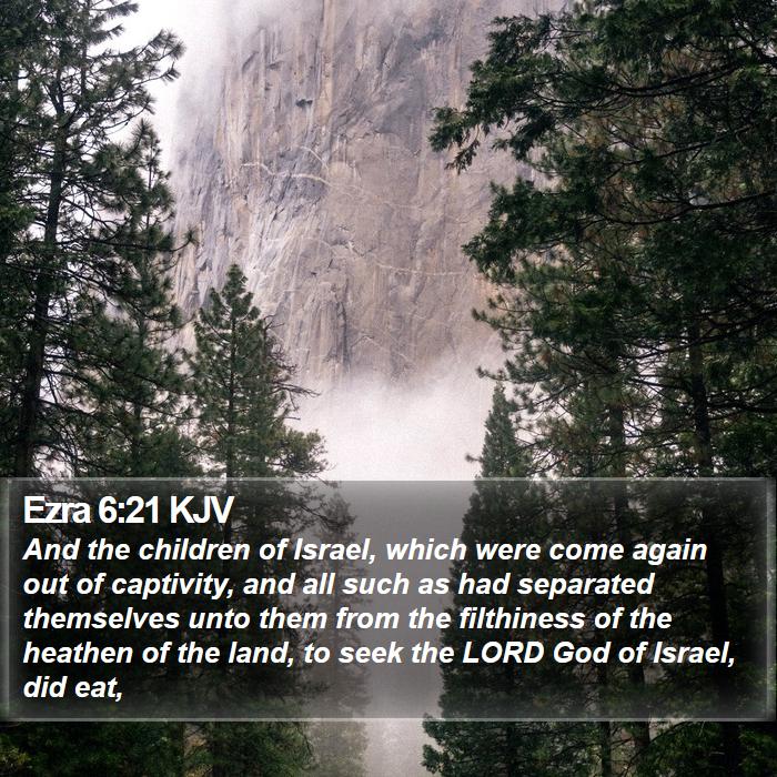 Ezra 6:21 KJV Bible Study