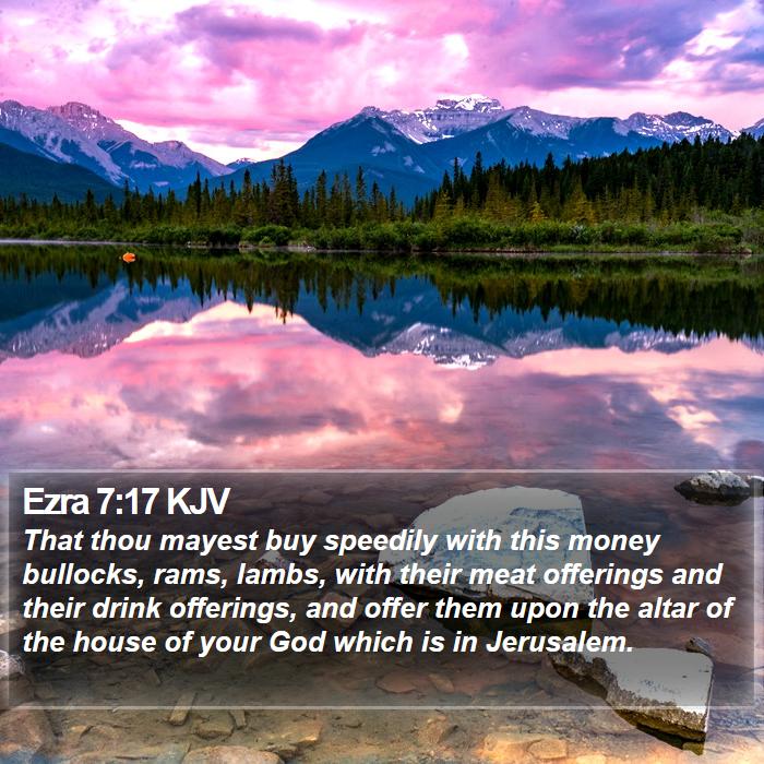 Ezra 7:17 KJV Bible Study