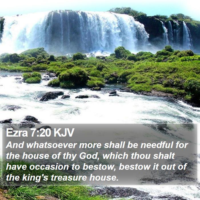 Ezra 7:20 KJV Bible Study