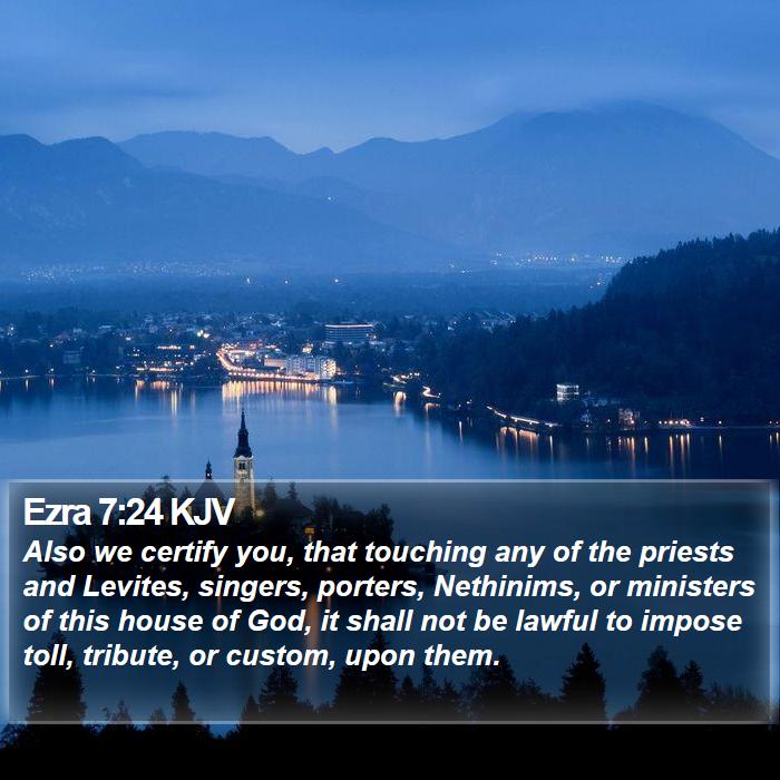 Ezra 7:24 KJV Bible Study