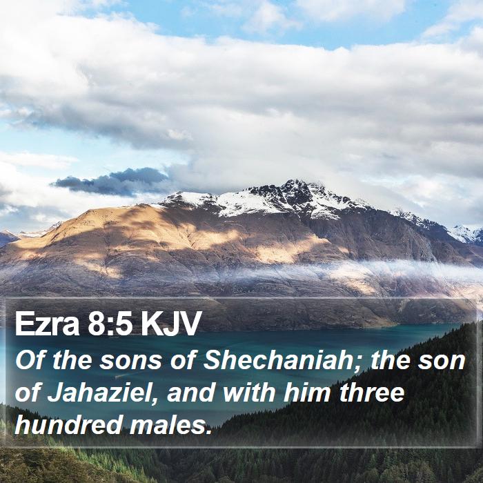 Ezra 8:5 KJV Bible Study