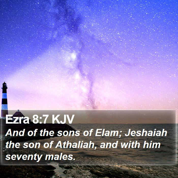 Ezra 8:7 KJV Bible Study