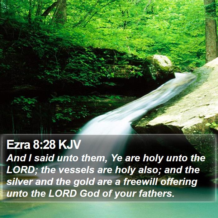 Ezra 8:28 KJV Bible Study