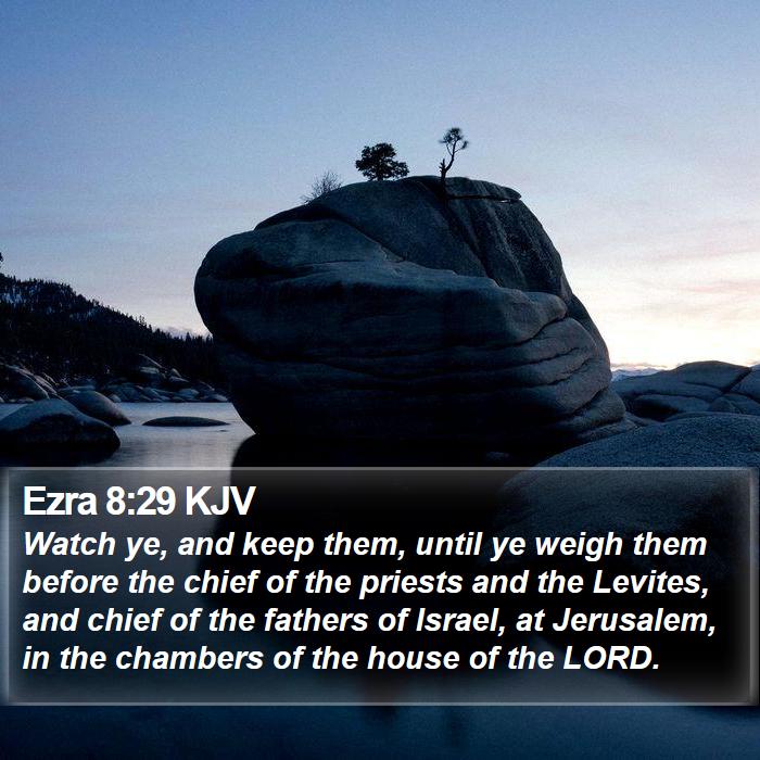 Ezra 8:29 KJV Bible Study