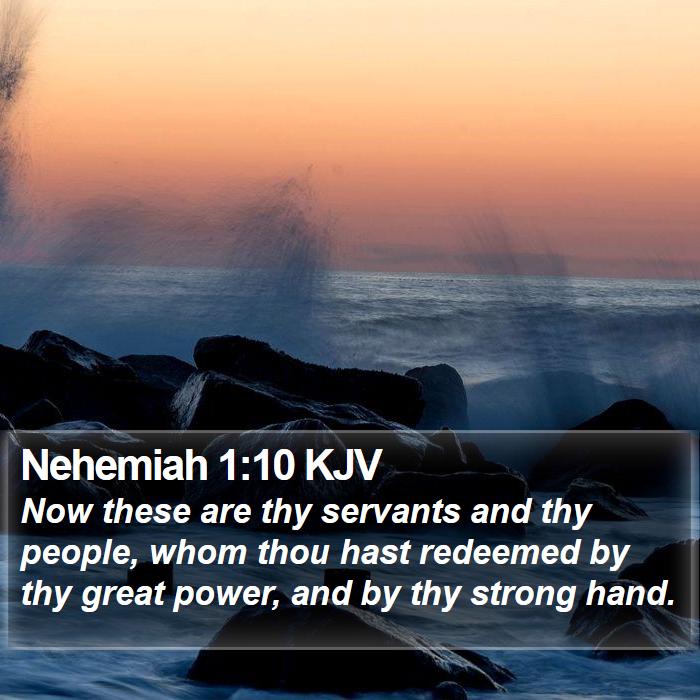 Nehemiah 1:10 KJV Bible Study