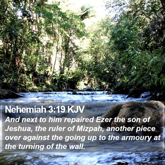 Nehemiah 3:19 KJV Bible Study