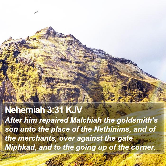 Nehemiah 3:31 KJV Bible Study