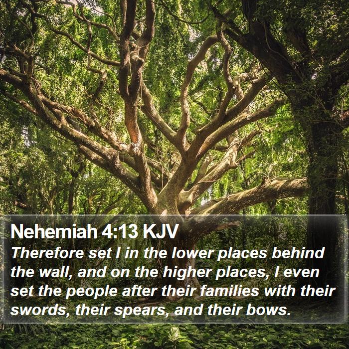 Nehemiah 4:13 KJV Bible Study