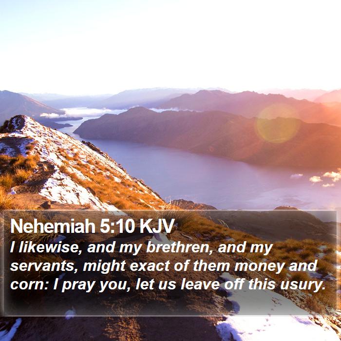 Nehemiah 5:10 KJV Bible Study