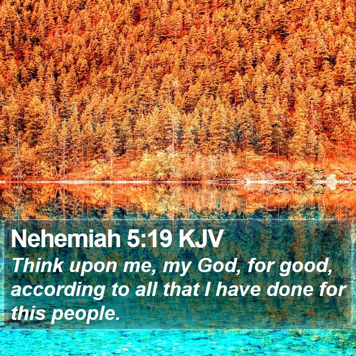 Nehemiah 5:19 KJV Bible Study