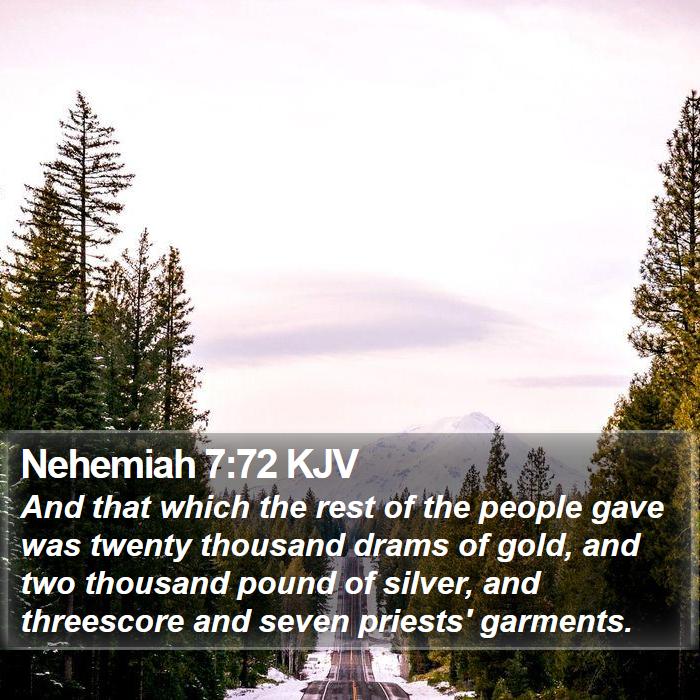 Nehemiah 7:72 KJV Bible Study