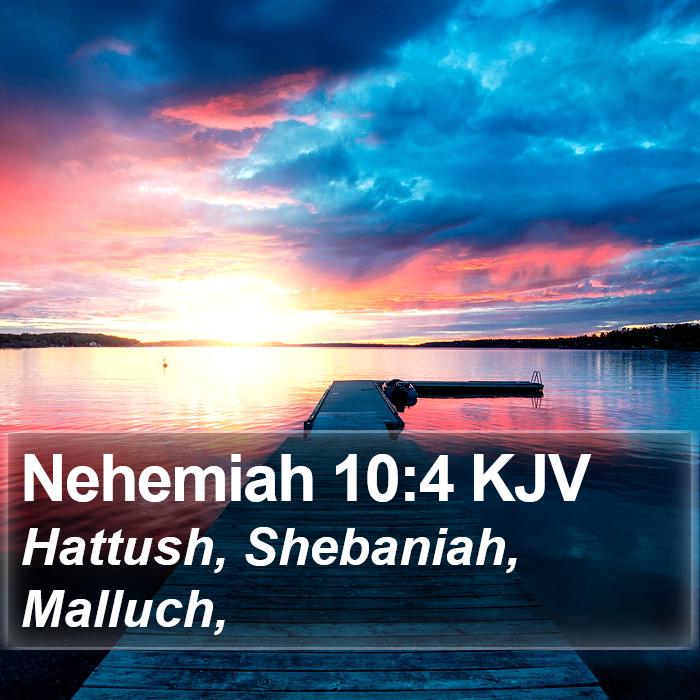 Nehemiah 10:4 KJV Bible Study