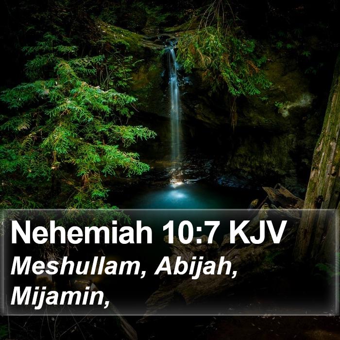 Nehemiah 10:7 KJV Bible Study