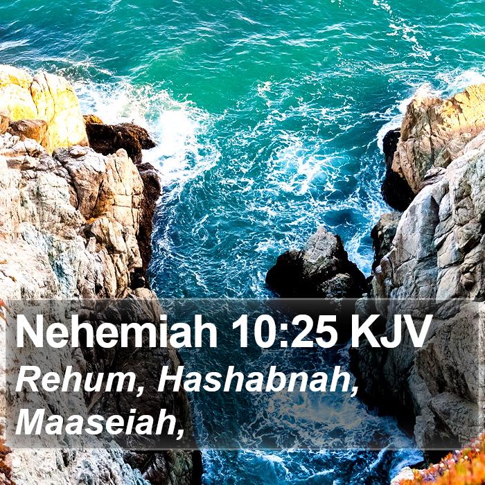 Nehemiah 10:25 KJV Bible Study